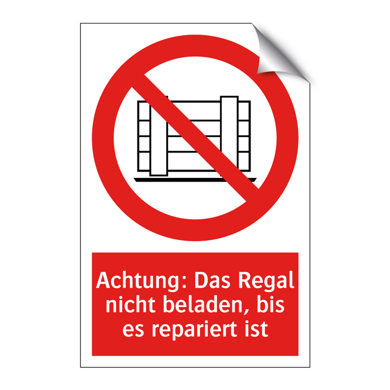 Achtung: Das Regal nicht beladen, bis es repariert ist