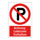 Achtung: Ladezone freihalten
