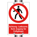 Achtung: Ladezone. Kein Zugang für Fußgänger
