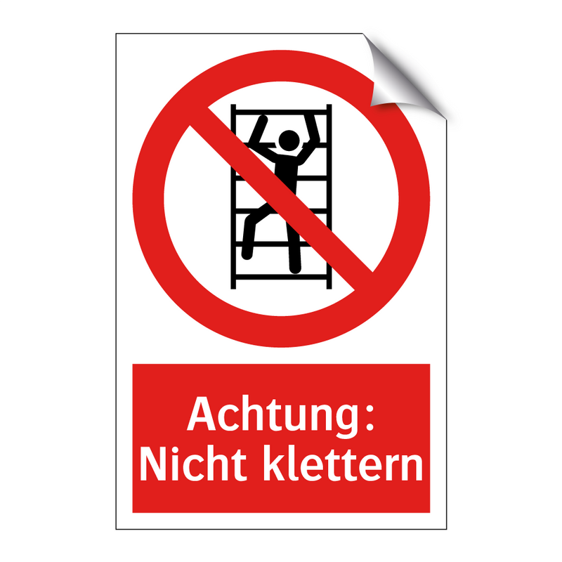 Achtung: Nicht klettern