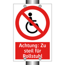 Achtung: Zu steil für Rollstuhl