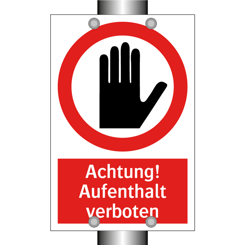 Achtung! Aufenthalt verboten