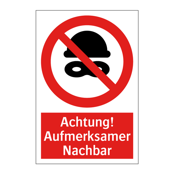 Achtung! Aufmerksamer Nachbar