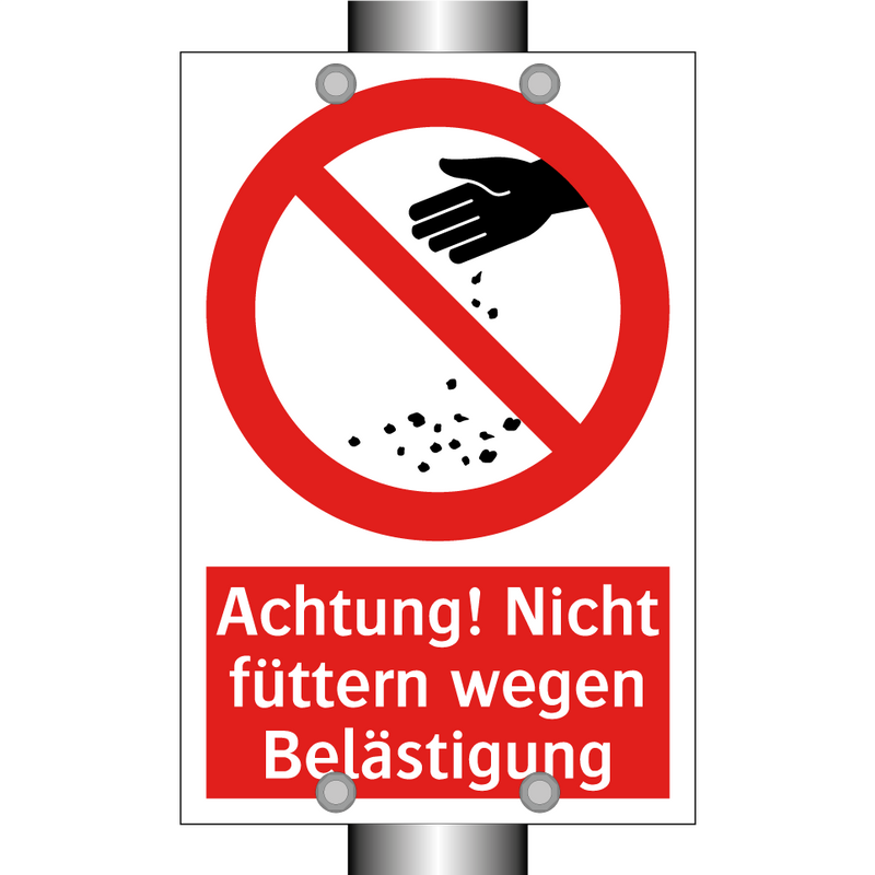 Achtung! Nicht füttern wegen Belästigung