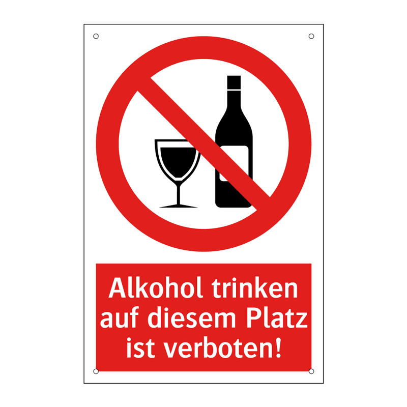 Alkohol trinken auf diesem Platz ist verboten!