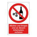Alkohol und Drogen sind an diesem Arbeitsplatz verboten