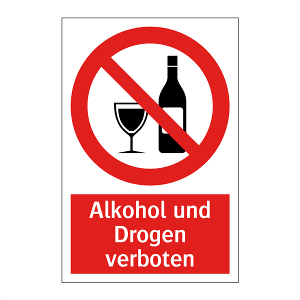 Alkohol und Drogen verboten