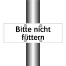 Bitte nicht füttern
