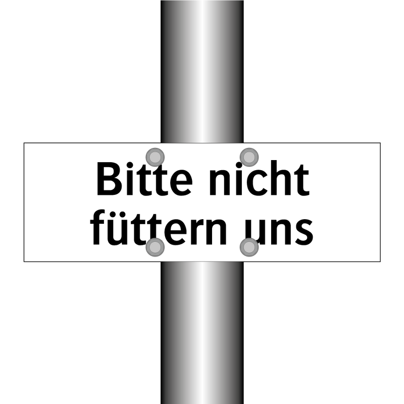 Bitte nicht füttern uns