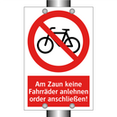 Am Zaun keine Fahrräder anlehnen order anschließen!