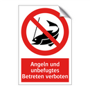 Angeln und unbefugtes Betreten verboten