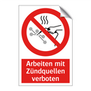 Arbeiten mit Zündquellen verboten