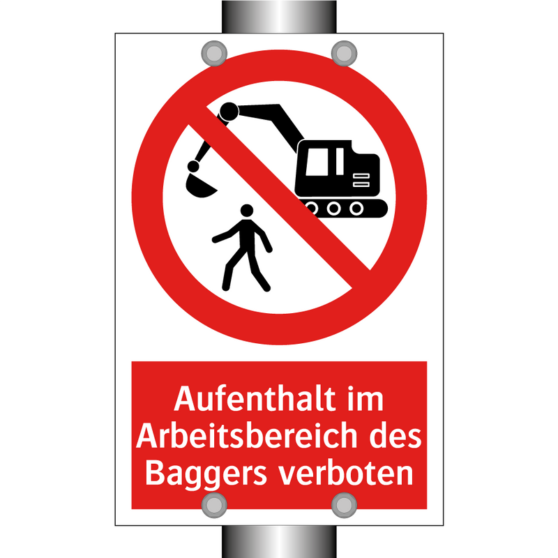 Aufenthalt im Arbeitsbereich des Baggers verboten