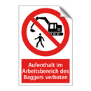 Aufenthalt im Arbeitsbereich des Baggers verboten