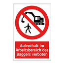 Aufenthalt im Arbeitsbereich des Baggers verboten