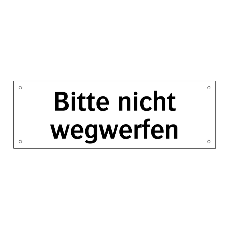 Bitte nicht wegwerfen