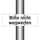 Bitte nicht wegwerfen