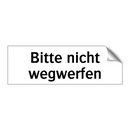 Bitte nicht wegwerfen