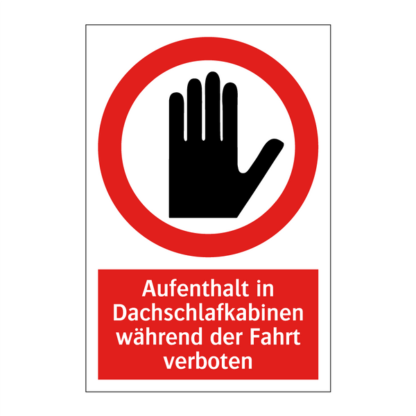 Aufenthalt in Dachschlafkabinen während der Fahrt verboten