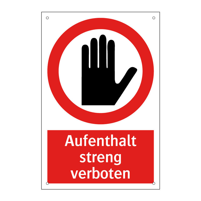 Aufenthalt streng verboten