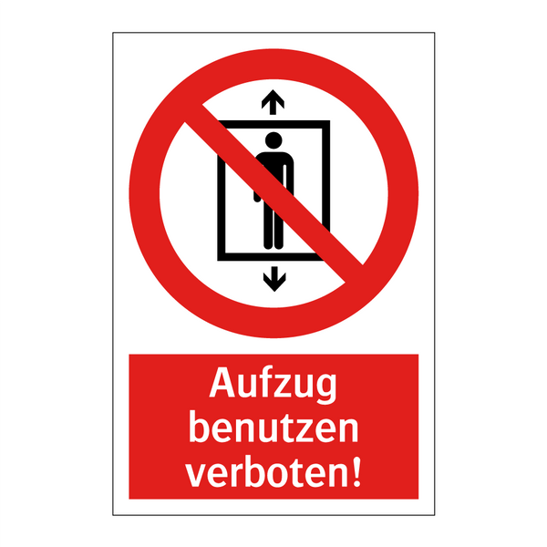 Aufzug benutzen verboten!