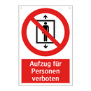 Aufzug für Personen verboten