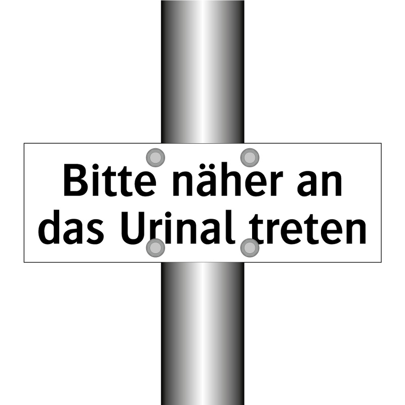 Bitte näher an das Urinal treten