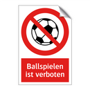 Ballspielen ist verboten