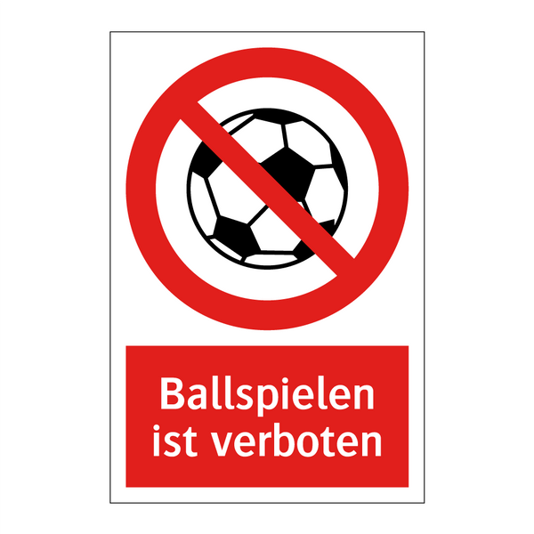 Ballspielen ist verboten