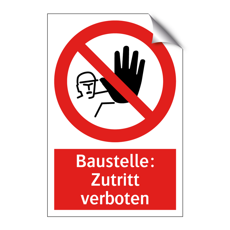 Baustelle: Zutritt verboten