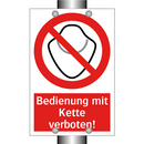 Bedienung mit Kette verboten!