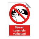 Beeren sammeln verboten!