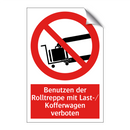 Benutzen der Rolltreppe mit Last-/ Kofferwagen verboten
