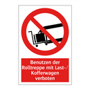 Benutzen der Rolltreppe mit Last-/ Kofferwagen verboten