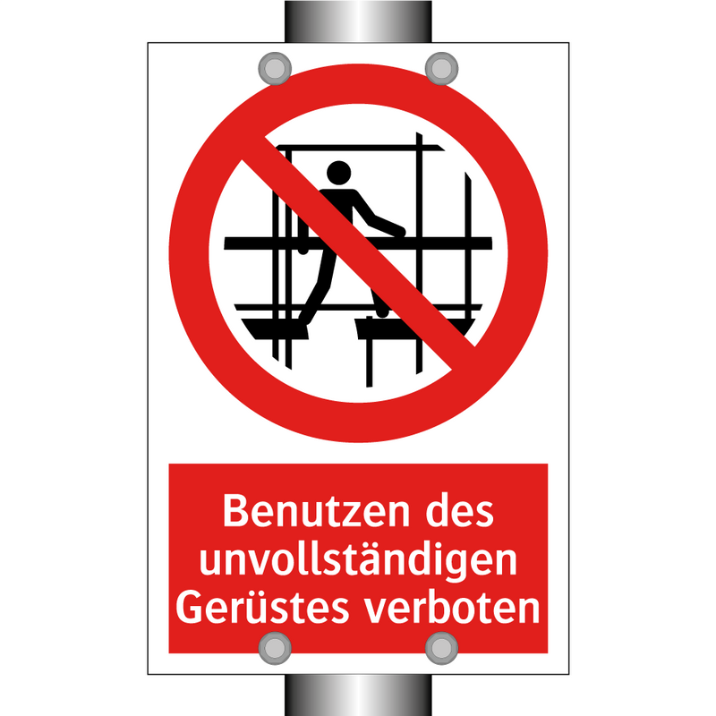 Benutzen des unvollständigen Gerüstes verboten