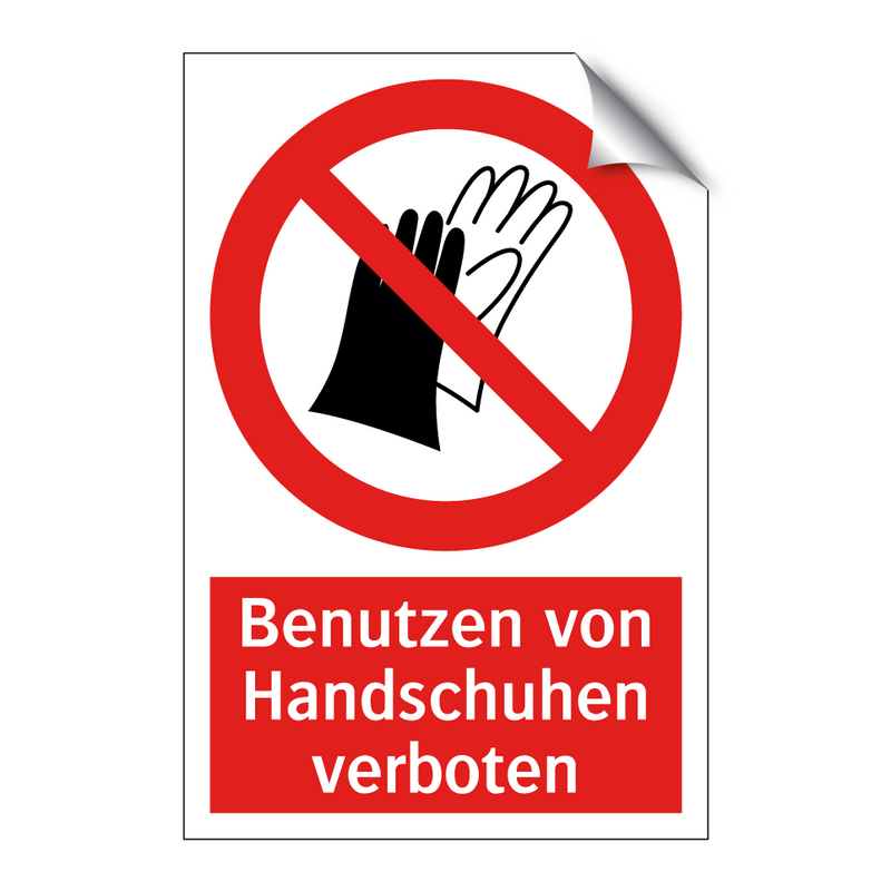 Benutzen von Handschuhen verboten