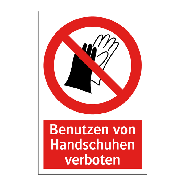 Benutzen von Handschuhen verboten