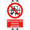 Benutzung des Gerüsts verboten