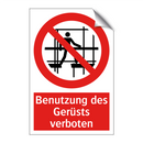 Benutzung des Gerüsts verboten