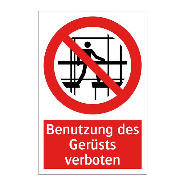 Benutzung des Gerüsts verboten