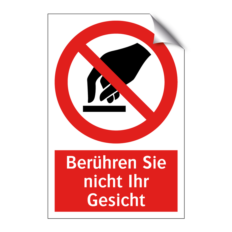 Berühren Sie nicht Ihr Gesicht