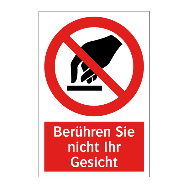 Berühren Sie nicht Ihr Gesicht