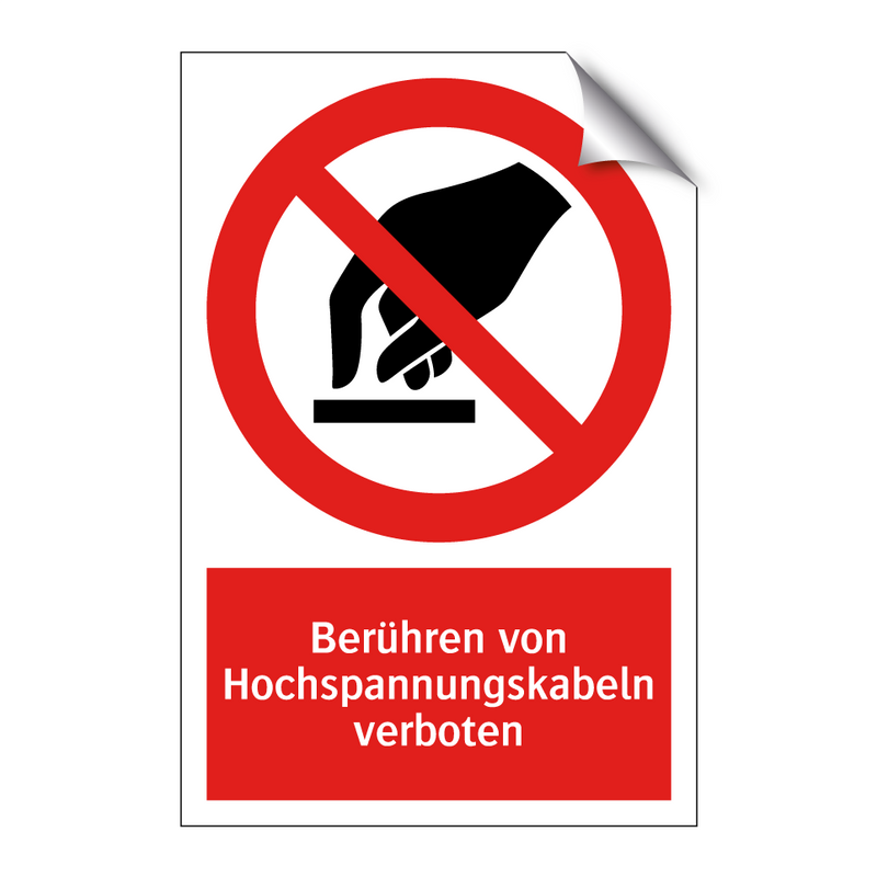 Berühren von Hochspannungskabeln verboten