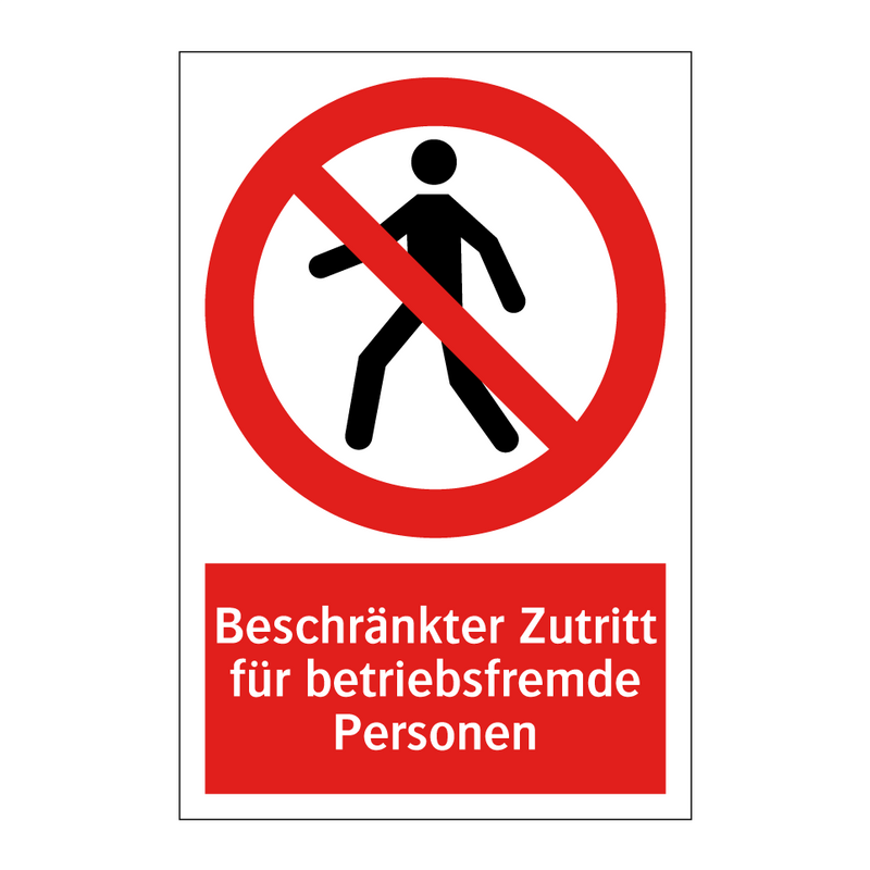 Beschränkter Zutritt für betriebsfremde Personen