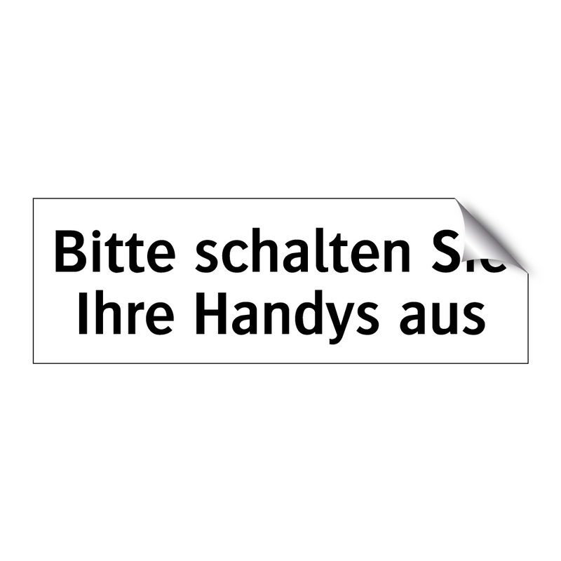 Bitte schalten Sie Ihre Handys aus