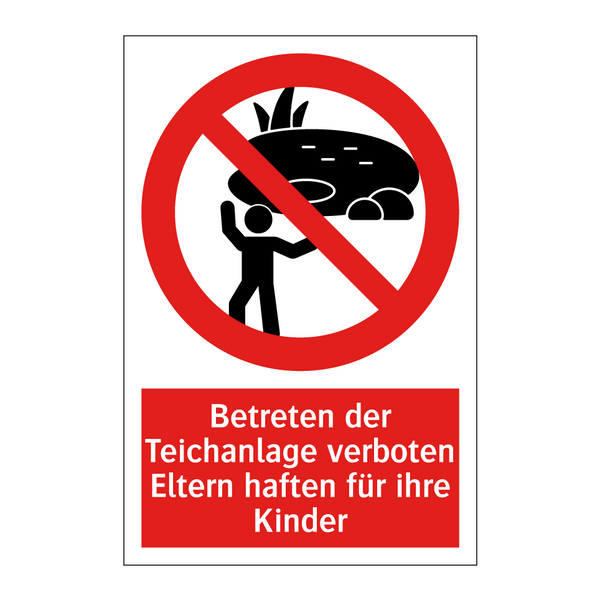 Betreten der Teichanlage verboten Eltern haften für ihre Kinder