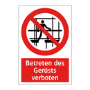 Betreten des Gerüsts verboten