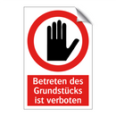 Betreten des Grundstücks ist verboten