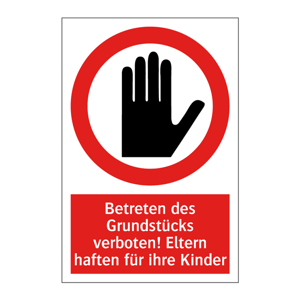 Betreten des Grundstücks verboten! Eltern haften für ihre Kinder