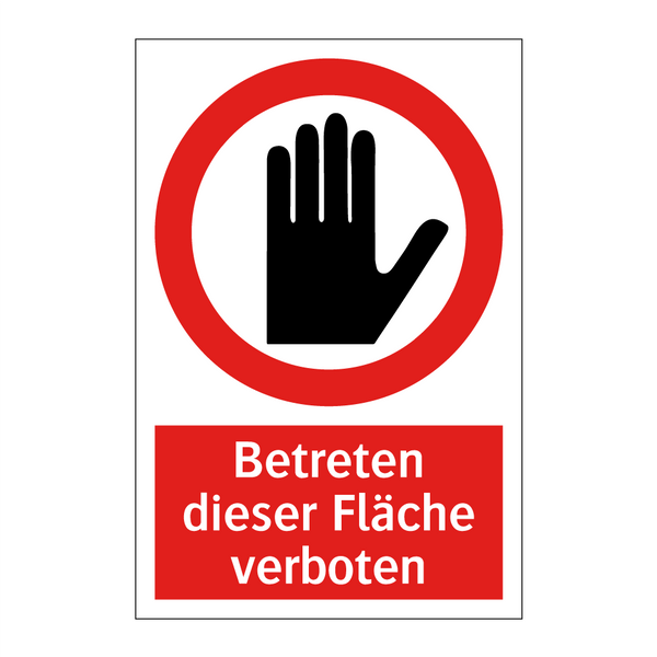Betreten dieser Fläche verboten